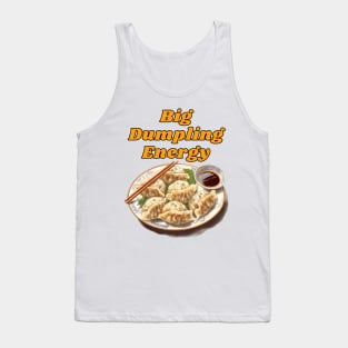 Big Dumpling Energy, BDE Food Joke Tank Top